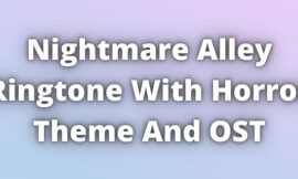 Nightmare Alley Ringtone Theme and OST BGM