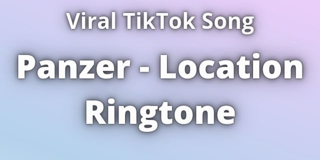 You are currently viewing Panzer Location Ringtone Download