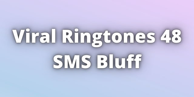 You are currently viewing Ringtones 48 SMS Bluff Download