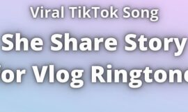 She Share Story for Vlog Ringtone Download