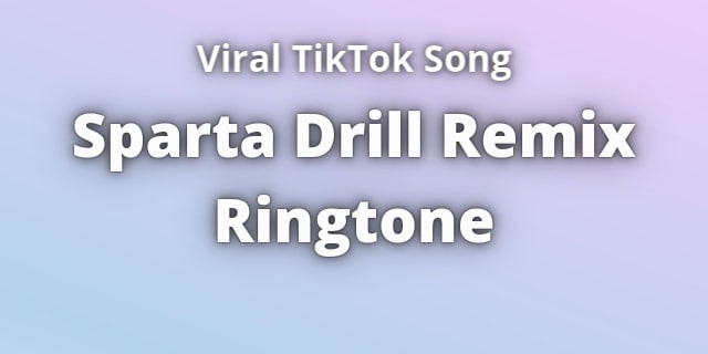 You are currently viewing Sparta Drill Remix Ringtone Download