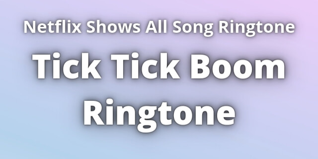 You are currently viewing Tick Tick Boom Ringtone Download