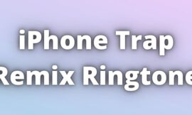 iPhone Trap Remix Ringtone Download