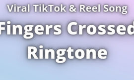Fingers Crossed Ringtone Download