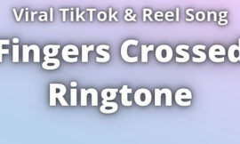 Fingers Crossed Ringtone Download