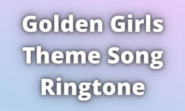 Golden Girls Theme Song Ringtone Download