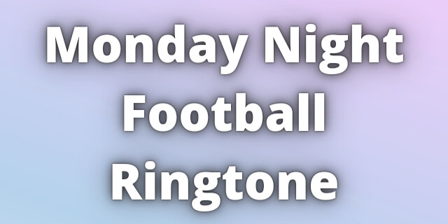 You are currently viewing Monday Night Football Ringtone Download