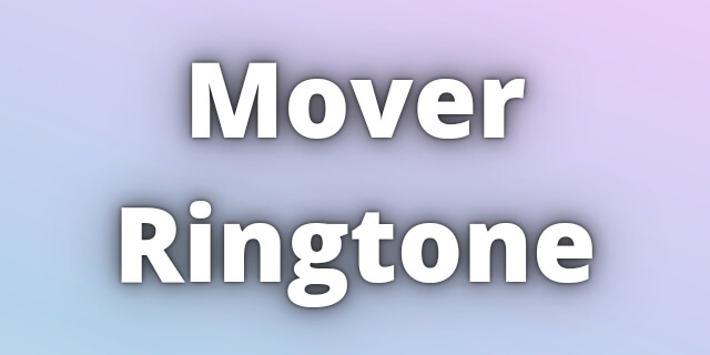 Read more about the article Mover Ringtone Download