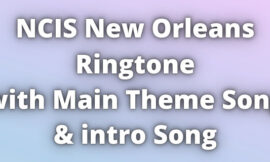 NCIS New Orleans Ringtone Download