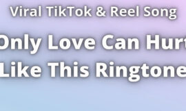 Only Love Can Hurt Like This Ringtone Download