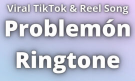 Problemón Ringtone Download