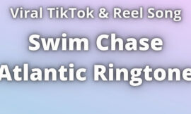 Swim Chase Atlantic Ringtone Download