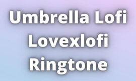 Umbrella Lofi Lovexlofi Ringtone Download