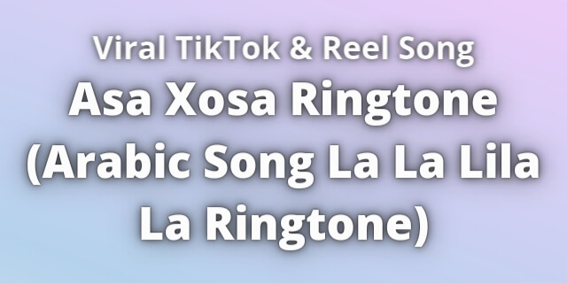 You are currently viewing Asa Xosa Ringtone Download