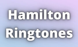 Hamilton Ringtones Download