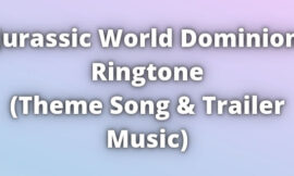 Jurassic World Dominion Ringtone Download