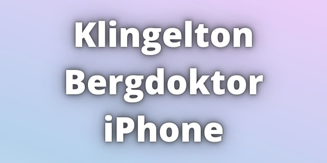 You are currently viewing Klingelton Bergdoktor iPhone