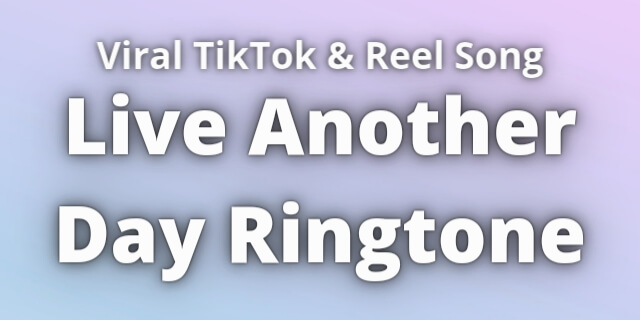 Read more about the article Live Another Day Ringtone Download