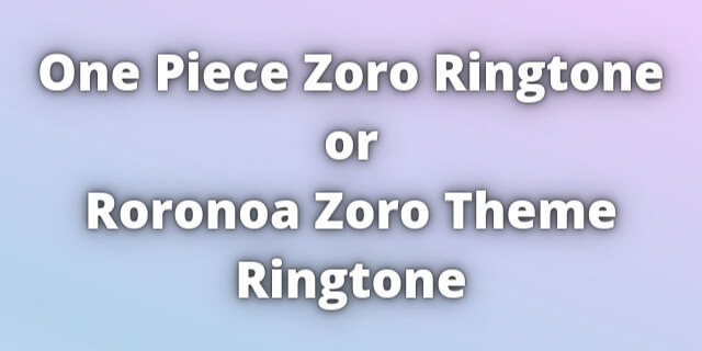 You are currently viewing One Piece Ringtone Download