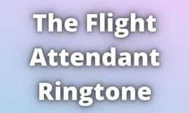 The Flight Attendant Ringtone Download