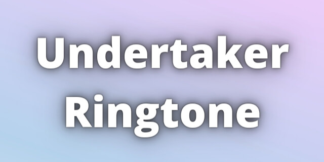 You are currently viewing Undertaker Ringtone Download