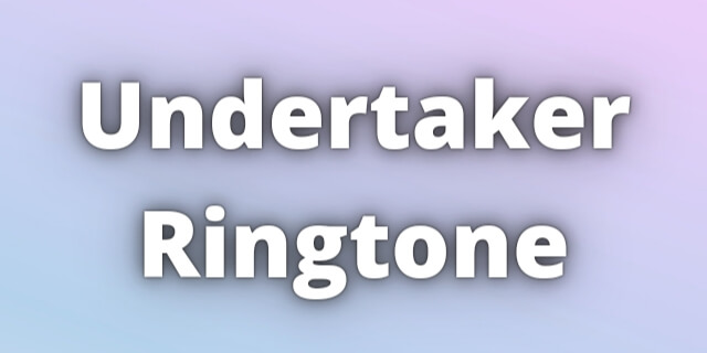 You are currently viewing Undertaker Ringtone Download