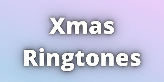 Read more about the article Xmas Ringtones Download