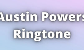 Austin Powers Ringtone Download