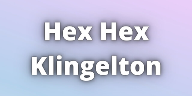 You are currently viewing Hex Hex Klingelton Download
