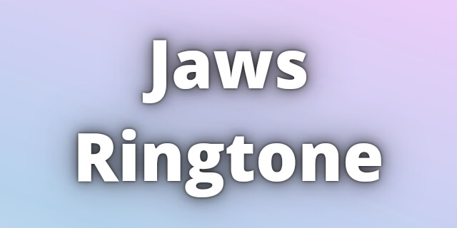 You are currently viewing Jaws Ringtone Download