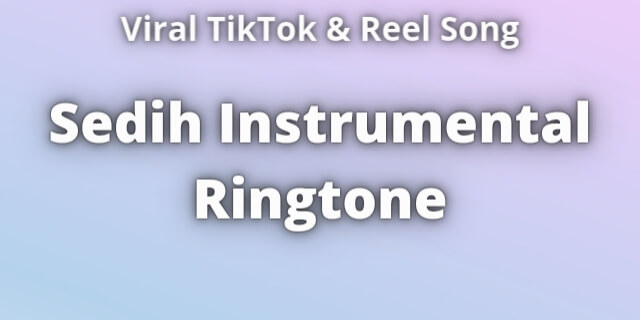 You are currently viewing Sedih Instrumental Ringtone Download