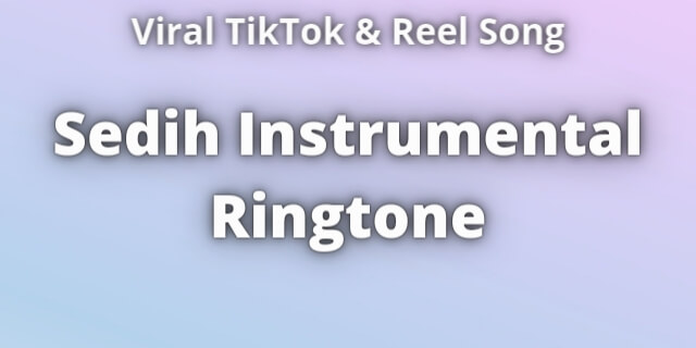 Read more about the article Sedih Instrumental Ringtone Download