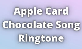 Apple Card Chocolate Song Ringtone Download
