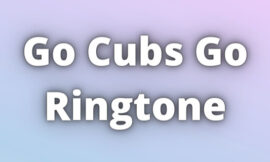 Go Cubs Go Ringtone Download