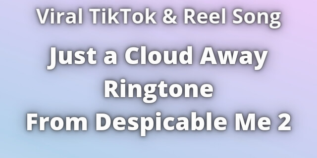 Read more about the article Just a Cloud Away Ringtone