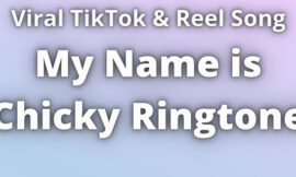 My Name is Chicky Ringtone