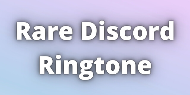 You are currently viewing Rare Discord Ringtone Download
