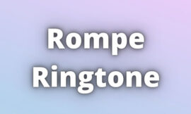 Rompe Ringtone Download