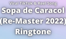 Sopa de Caracol (Re-Master 2022) Ringtone Download