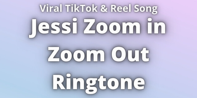 You are currently viewing Zoom in Zoom Out Ringtone Download