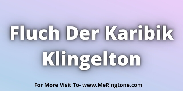 You are currently viewing Fluch Der Karibik Klingelton