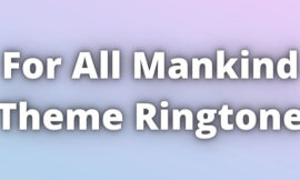 For All Mankind Theme Ringtone Download