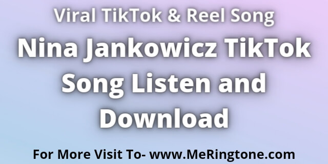 You are currently viewing Nina Jankowicz TikTok Song Listen and Download