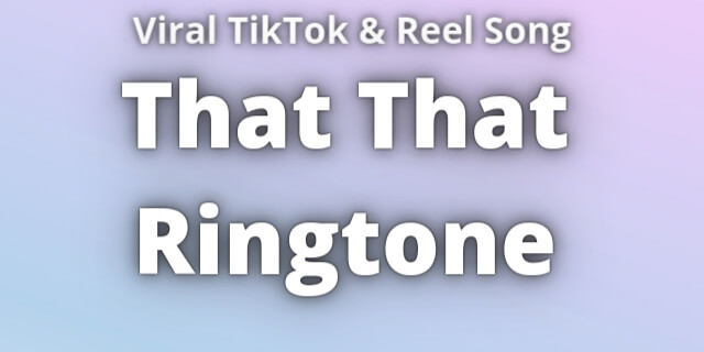 Read more about the article That That Ringtone Download