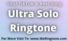 Ultra Solo Ringtone Download