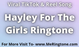 Hayley For The Girls Ringtone Download