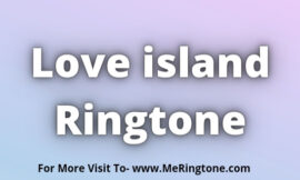 Love island Ringtone Download