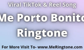 Me Porto Bonito Ringtone Download