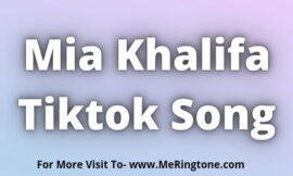 Mia Khalifa Tiktok Song Download