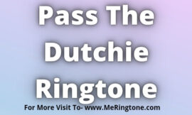 Pass The Dutchie Ringtone Download